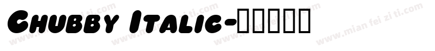 Chubby Italic字体转换
